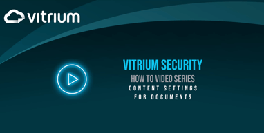 How to Use Content Settings for Documents in Vitrium